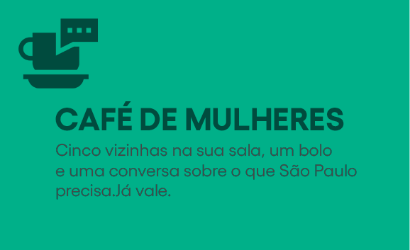 Café de Mulheres — exemplo de evento da campanha