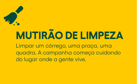 Mutirão de Limpeza — exemplo de evento da campanha